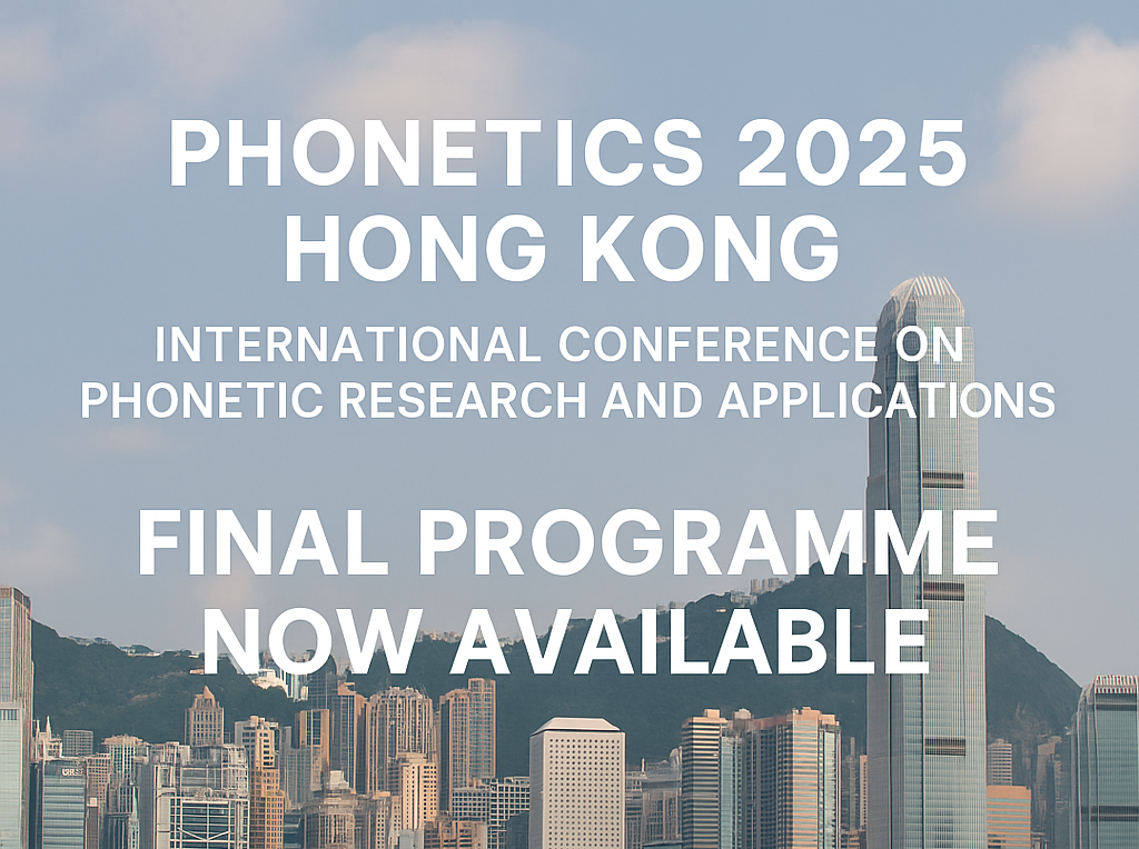 Phonetics 2025 Hong Kong – Final Programme Now Available