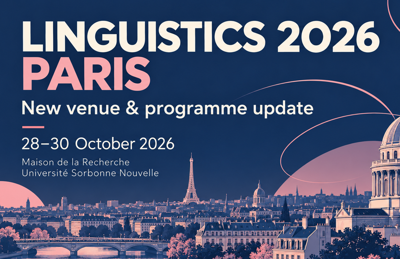 Linguistics 2026 Paris: New Venue and Programme Update
